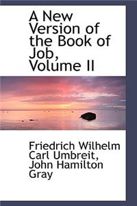 A New Version of the Book of Job, Volume II