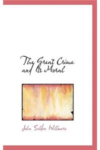 The Great Crime and Its Moral