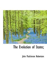 The Evolution of States;