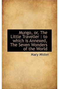 Mungo, Or, the Little Traveller