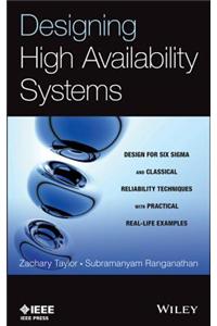 Designing High Availability Systems