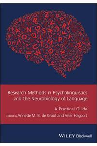Research Methods in Psycholinguistics and the Neurobiology of Language
