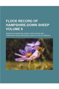 Flock Record of Hampshire-Down Sheep Volume 6