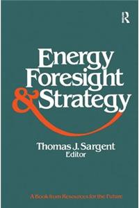 Energy, Foresight, and Strategy