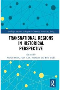 Transnational Regions in Historical Perspective