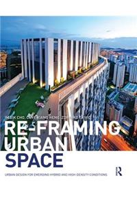 Re-Framing Urban Space
