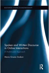Spoken and Written Discourse in Online Interactions