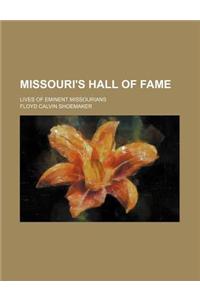 Missouri's Hall of Fame; Lives of Eminent Missourians