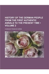 History of the German People from the First Authentic Annals to the Present Time (Volume 2)