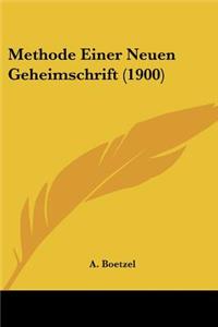 Methode Einer Neuen Geheimschrift (1900)