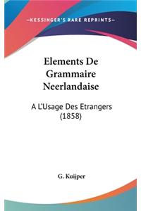 Elements de Grammaire Neerlandaise