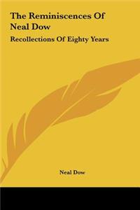 Reminiscences Of Neal Dow
