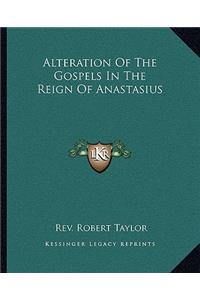Alteration Of The Gospels In The Reign Of Anastasius