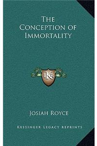 The Conception of Immortality