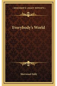 Everybody's World