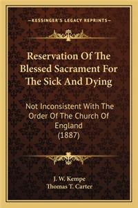 Reservation of the Blessed Sacrament for the Sick and Dying