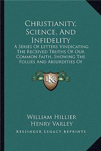 Christianity, Science, and Infidelity