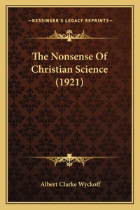 The Nonsense Of Christian Science (1921)