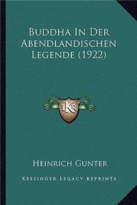 Buddha In Der Abendlandischen Legende (1922)