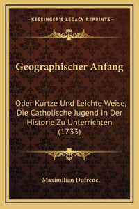 Geographischer Anfang