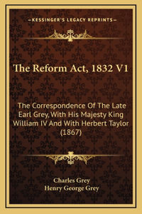 The Reform Act, 1832 V1