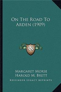 On The Road To Arden (1909)