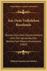Aus Dem Volksleben Russlands