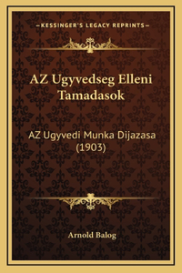 AZ Ugyvedseg Elleni Tamadasok