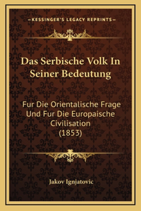 Das Serbische Volk In Seiner Bedeutung