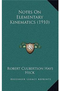 Notes On Elementary Kinematics (1910)