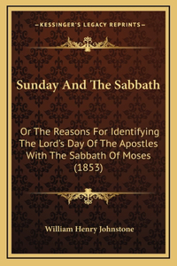 Sunday And The Sabbath