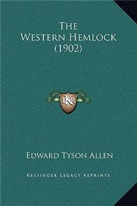 The Western Hemlock (1902)