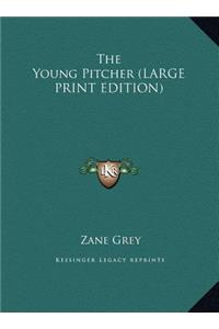 Young Pitcher (LARGE PRINT EDITION)