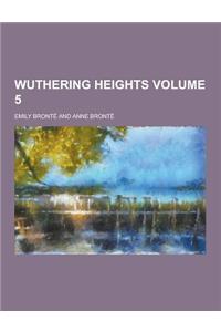 Wuthering Heights Volume 5