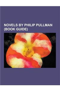 Novels by Philip Pullman (Book Guide)
