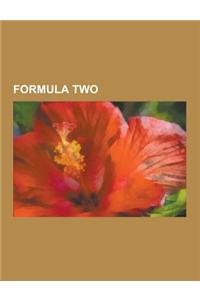 Formula Two: Formula Two Cars, Formula Two Constructors, Formula Two Entrants, Brabham, Scuderia Ferrari, Lola Cars, Cooper Car Com