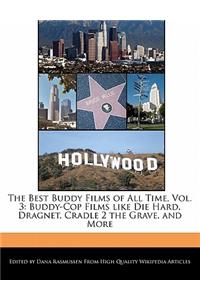 The Best Buddy Films of All Time, Vol. 3