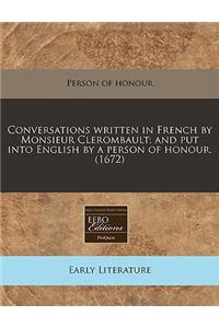 Conversations Written in French by Monsieur Clerombault; And Put Into English by a Person of Honour. (1672)