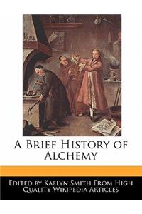 A Brief History of Alchemy