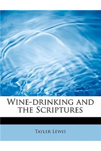Wine-Drinking and the Scriptures