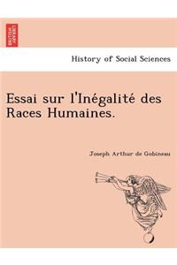 Essai sur l'Inégalité des Races Humaines.