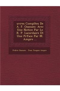 Uvres Completes de A. F. Ozanam