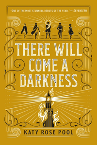 There Will Come a Darkness