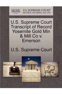 U.S. Supreme Court Transcript of Record Yosemite Gold Min & Mill Co V. Emerson