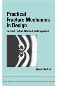 Practical Fracture Mechanics in Design