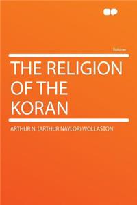 The Religion of the Koran