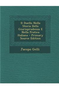 Il Duello Nella Storia Della Giurisprudenza E Nella Pratica Italiana