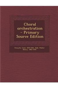 Choral Orchestration