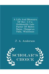 Life and Memoirs of REV. C.F.X. Goldsmith