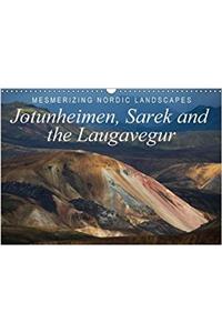 Mesmerizing Nordic Landscapes: Jotunheimen, Sarek and the Laugavegur / UK-Version 2017